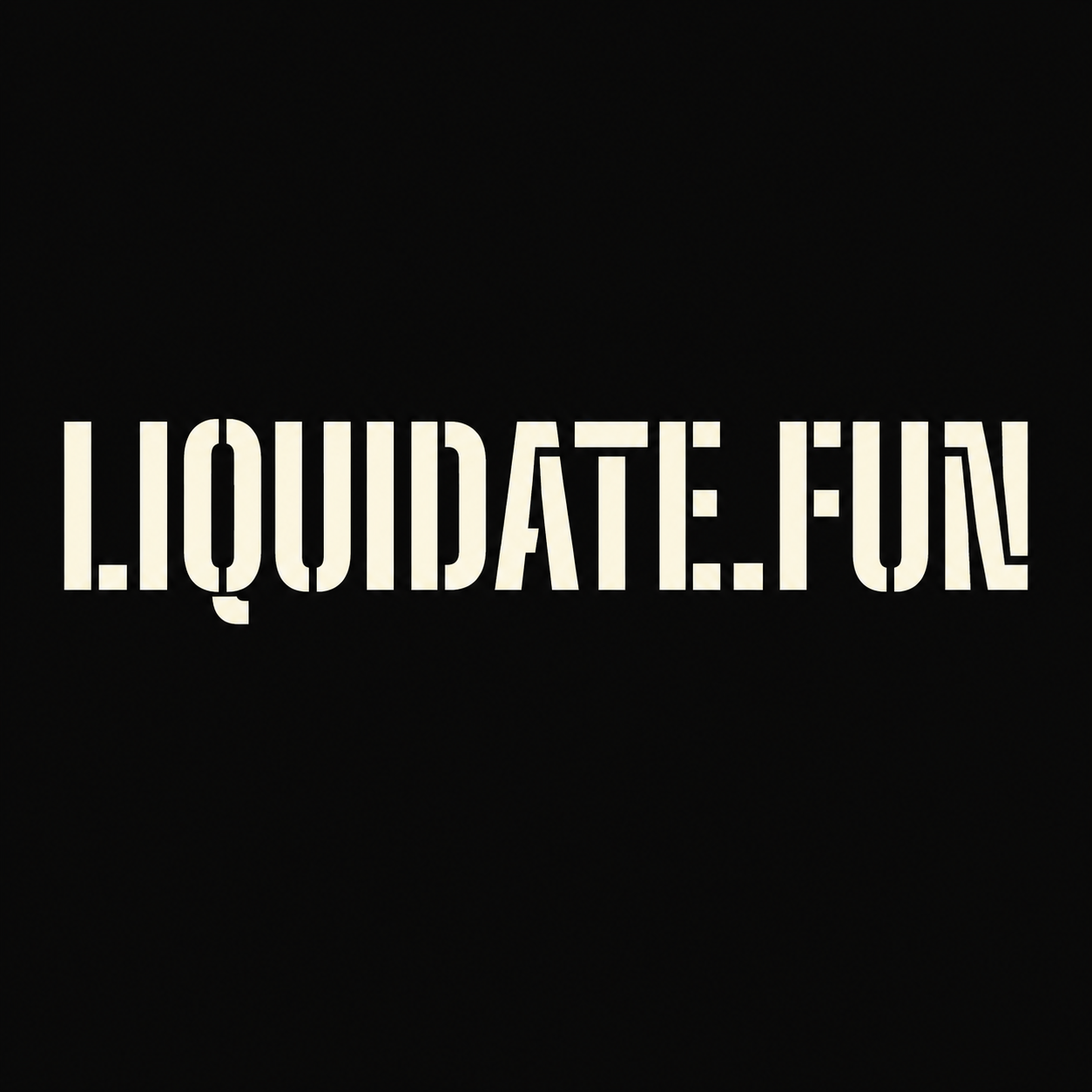 LIQUIDATE