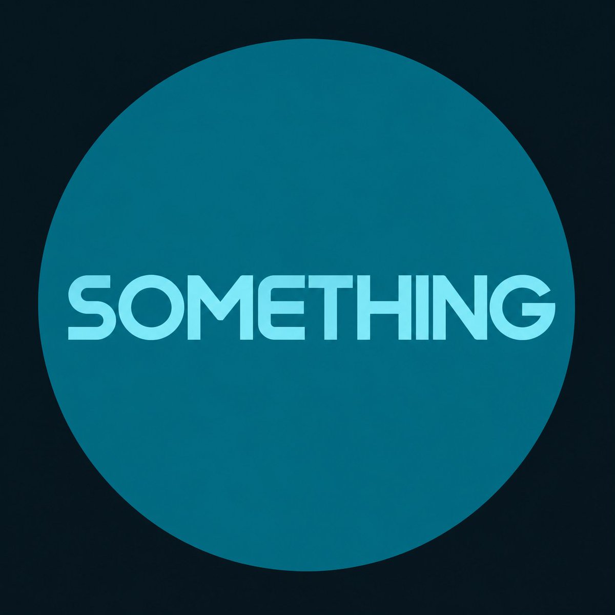 SOMETHING